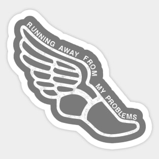 Running away from my problems Sticker